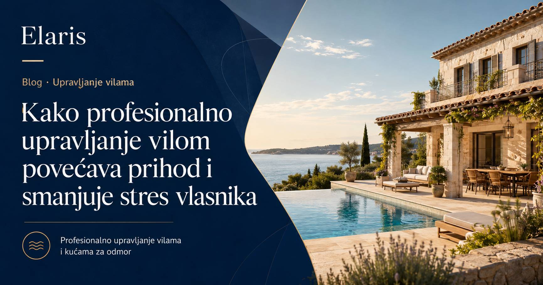 Profesionalno upravljanje vilom za odmor, veća popunjenost i manje obveza za vlasnika